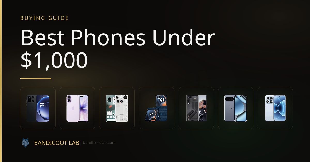 Best Phones Under $1,000