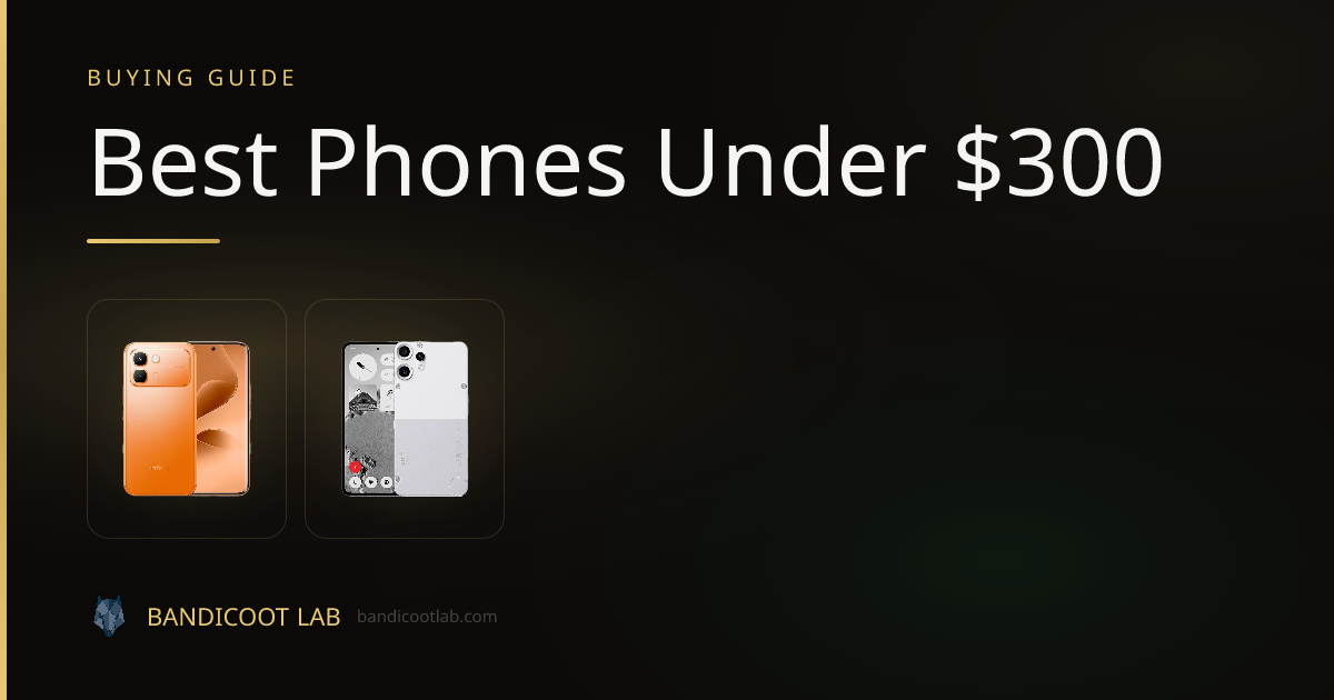 Best Phones Under $300